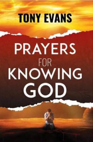 PRAYERS FOR KNOWING GOD